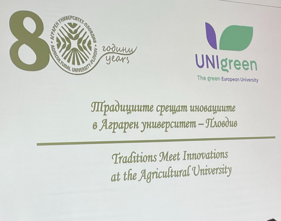 80th Anniversary of the Agricultural University of Plovdiv and UNIgreen International Alliance Meeting